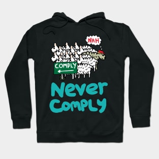 Never Comply Hoodie